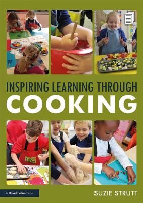 Inspiring Learning Through Cooking (Strutt Suzie)(Paperback / softback)