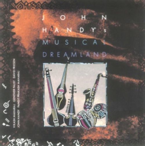 John Handy's Musical Dreamland (John Handy) (CD / Album)