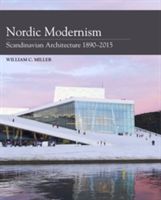 Nordic Modernism - Scandinavian Architecture 1890-2015 (Miller William C.)(Pevná vazba)