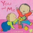 You and Me! (Fuller Rachel)(Board book)