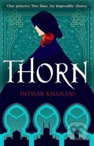 Thorn - Intisar Khanani