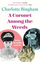 Coronet Among the Weeds (Bingham Charlotte)(Paperback / softback)