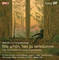 Heinrich Von Herzogenberg: Wie Schon, Hier Zu Vertraumen (CD / Album)