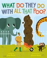 What Do They Do With All That Poo? (Kurtz Jane)(Paperback / softback)