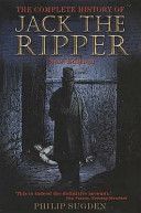 Complete History of Jack the Ripper (Sugden Philip)(Paperback)