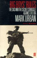 Big Boys' Rules - The SAS and the Secret Struggle Against the IRA (Urban Mark)(Paperback)