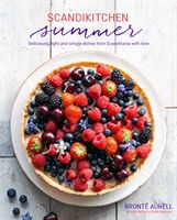 ScandiKitchen Summer - Simply Delicious Food for Lighter, Warmer Days (Aurell Bronte)(Pevná vazba)