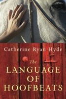 Language of Hoofbeats (Hyde Catherine Ryan)(Paperback)