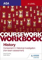 AQA A-level History Coursework Workbook: Component 3 Historical investigation (non-exam assessment) (Milne Keith)(Paperback)