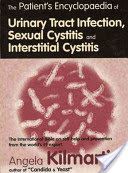 Patient's Encyclopaedia of Cystitis, Sexual Cystitis, Interstitial Cystitis (Kilmartin Angela)(Paperback)