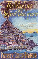 Violins of Saint-Jacques - A Tale of the Antilles (Fermor Patrick Leigh)(Paperback)
