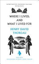 Where I Lived, and What I Lived For - Thoreau Henry David