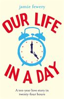 Our Life in a Day (Fewery Jamie)(Paperback / softback)