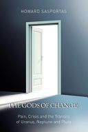 Gods of Change - Pain, Crisis and the Transits of Uranus, Neptune and Pluto (Sasportas Howard)(Paperback)