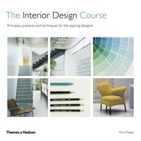 Interior Design Course - Principles, Practices and Techniques for the Aspiring Designer (Tangaz Tomris)(Paperback / softback)