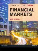Financial Times Guide to the Financial Markets (Arnold Glen)(Paperback)