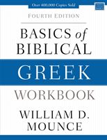 Basics of Biblical Greek Workbook - Fourth Edition (Mounce William D.)(Paperback / softback)