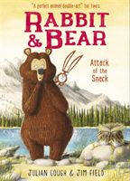 Rabbit and Bear: Attack of the Snack - Book 3 (Gough Julian)(Paperback)