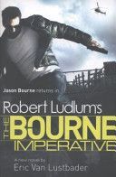 Robert Ludlum´s The Bourne Imperative - Ludlum Robert