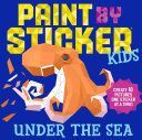 Paint by Sticker Kids: Under the Sea (Workman Publishing)(Paperback)