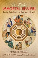 Eight Immortal Healers - Taoist Wisdom for Radiant Health (Chia Mantak)(Paperback)