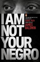 I am Not Your Negro (Baldwin James)(Paperback)