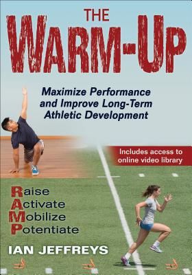 Warm-Up - Maximize Performance and Improve Long-Term Athletic Development (Jeffreys Ian)(Paperback / softback)