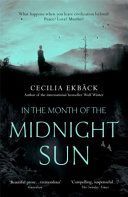 In the Month of the Midnight Sun (Ekback Cecilia)(Paperback)