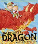 How To Catch a Dragon (Hart Caryl)(Paperback)