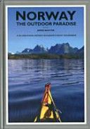 Norway the Outdoor Paradise - A Ski and Kayak Odyssey in Europe's Great Wilderness (Baxter James)(Pevná vazba)