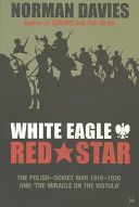 White Eagle, Red Star - The Polish-Soviet War, 1919-20 (Davies Norman)(Paperback)