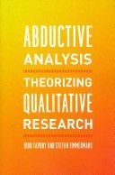 Abductive Analysis - Theorizing Qualitative Research (Tavory Iddo)(Paperback)