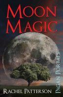 Pagan Portals - Moon Magic (Patterson Rachel)(Paperback)