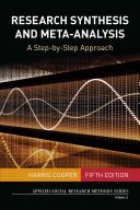 Research Synthesis and Meta-Analysis - A Step-by-Step Approach (Cooper Harris M.)(Paperback)