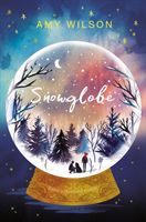 Snowglobe (Wilson Amy)(Paperback / softback)