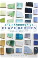 Handbook of Glaze Recipes (Bloomfield Linda)(Pevná vazba)
