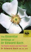 Essential Writings of Dr. Edward Bach (Bach Edward)(Paperback)