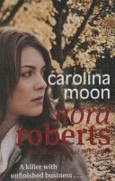 Carolina Moon - Roberts Nora