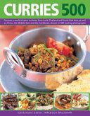 Curries 500 - Discover a World of Spice in Dishes from India, Thailand and South-East Asia, as Well as Africa, the Middle East and the Caribbean, Shown in 500 Sizzling Photographs (Baljekar Mridula)(Paperback)