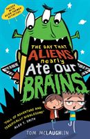 Day That Aliens (Nearly) Ate Our Brains (McLaughlin Tom)(Paperback)