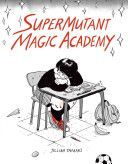 Supermutant Magic Academy (Temaki Jillian)(Paperback)