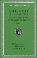 Early Greek Philosophy, Volume VI: Later Ionian and Athenian Thinkers, Part 1 - Later Ionian and Athenian Thinkers, Part 1 (Laks Andre (Princeton University New Jersey))(Pevná vazba)