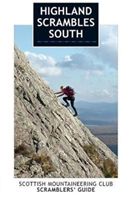 Highland Scrambles South - Including Cairngorms, Ben Nevis, Glen Coe, Rum and Arran (Thow Iain)(Paperback)
