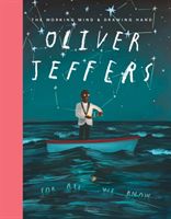 Oliver Jeffers - The Working Mind and Drawing Hand (Jeffers Oliver)(Pevná vazba)