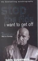 Stop the Ride, I Want to Get Off - The Autobiography of Dave Courtney (Courtney Dave)(Paperback)