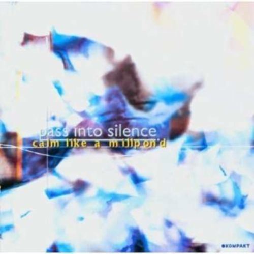 Calm Like a Millpond (Pass Into Silence) (CD / Album)
