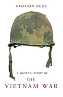 Short History of the Vietnam War (Kerr Gordon)(Paperback)