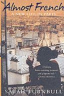 Almost French - A New Life in Paris (Turnbull Sarah)(Paperback)