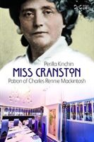 Miss Cranston - Patron of Charles Rennie Mackintosh (Kinchin Perilla)(Paperback / softback)