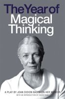 Year of Magical Thinking - A Play by Joan Didion Based on Her Memoir (Didion Joan)(Paperback)